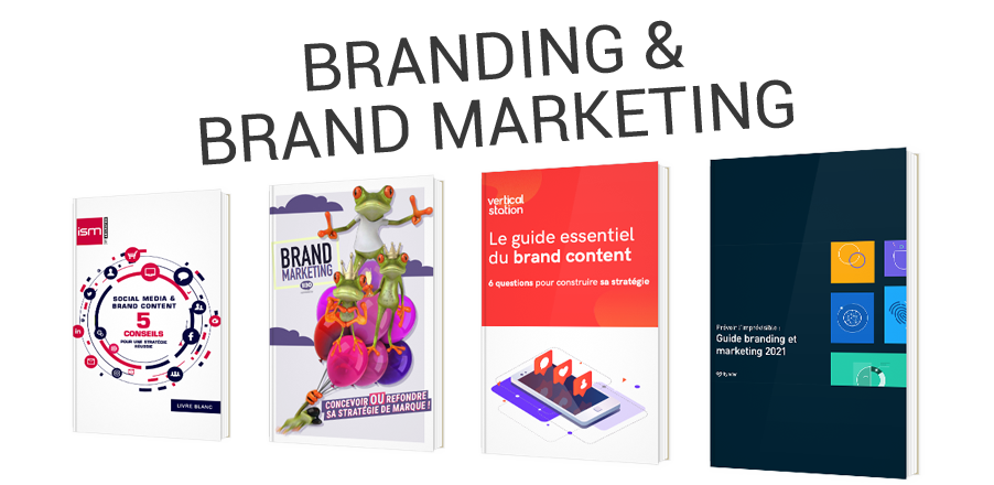 Branding et Brand Marketing : comment parfaire votre image de marque