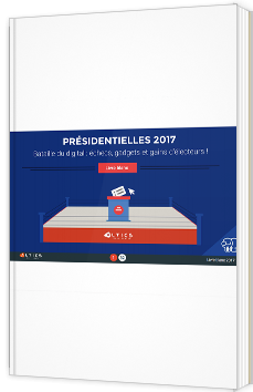 Présidentielles 2017 - bataille du digital : échecs, gadgets et gains de l'électeur