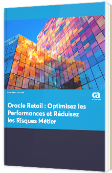Oracle Retail : Optimisez les Performances et réduisez les Risques Métier