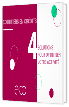 Livre blanc - "Courtiers en crédits : 4 solutions pour optimiser votre activité" - eloa