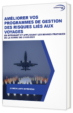 Livre blanc - "Améliorer vos programmes de gestion des risques liés aux voyages" - International SOS