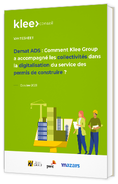 Livre blanc - "Demat ADS : Comment Klee Group a accompagné les collectivités dans la digitalisation du service des permis de construire ?" - Klee Group