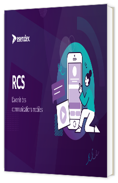 Livre blanc - "RCS : L’avenir des communications mobiles" - Esendex