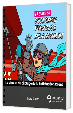 Livre blanc - "Le guide du Customer Feedback Management" - Eloquant