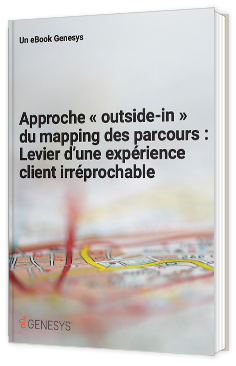 Approche « outside-in » du mapping des parcours : Levier d’une expérience client irréprochable