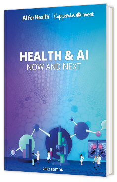 Livre blanc - "Health & AI : Now and Next – 2022 Edition" - Capgemini