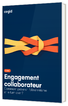 Livre blanc - Engagement Collaborateur : comment prévenir l’absentéisme et le turnover ? - Cegid