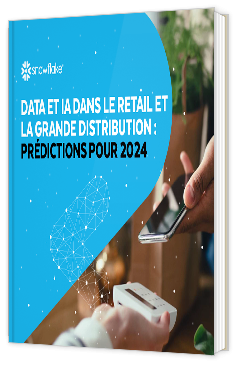 Livre blanc - DATA ET IA dans le retail et la grande distribution : prédictions pour 2024 - Snowflake 