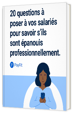 Livre blanc - 20 questions à poser à vos salariés pour savoir s’ils sont épanouis professionnellement. - Payfit 
