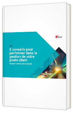 Livre blanc - 5 conseils pour performer dans la gestion de votre poste client - Esker