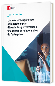 Livre blanc - Moderniser l’expérience collaborateur pour décupler les performances financières et relationnelles de l’entreprise - Esker 