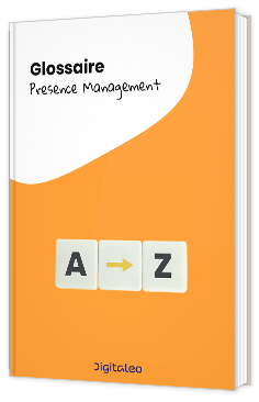 Livre blanc - Glossaire Presence Management - Digitaleo 