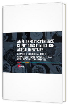 Livre blanc - Améliorer l'expérience client dans l'industrie agroalimentaire  - Esker