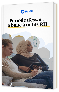 Livre blanc Période d’essai : la boîte à outils RH - Payfit