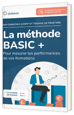 Livre blanc - La méthode BASIC + Pour mesurer les performances de vos formations - Dokeos