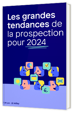 Livre blanc - Les grandes tendances de la prospection pour 2024 - Sellsy