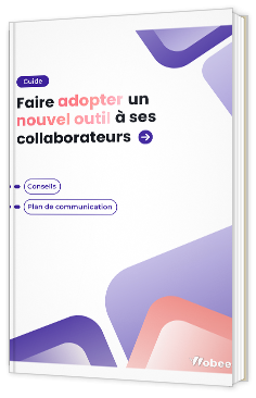 Livre blanc - Faire adopter d'un nouvel outil à ses collaborateurs - Wobee