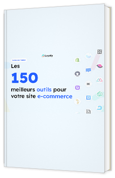 Livre blanc - Les 150 meilleurs outils pour votre site e-commerce - Loyoly