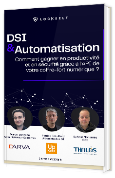 Livre blanc - Comment gagner en productivité et en sécurité grâce à l’API de votre coffre-fort numérique ? - Lockself