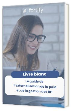 Livre blanc - Le guide de l'externalisation de la paie et de la gestion RH - fortify