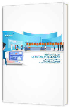 Livre blanc - BIENVENUE DANS LE RETAIL INTELLIGENT - prodware