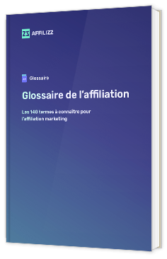 Livre blanc - Glossaire de l’affiliation - Affilizz