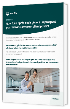 Livre blanc - Quoi faire après avoir généré un prospect, pour le transformer en client payant ? - Leadfox