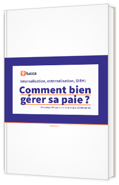 Livre blanc - Internalisation, externalisation, SIRH: Comment bien gérer sa paie ? - lucca