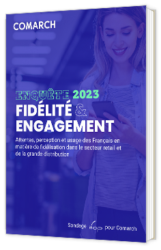 Livre blanc - ENQUÊTE 2023 FIDÉLITÉ & ENGAGEMENT - Comarch