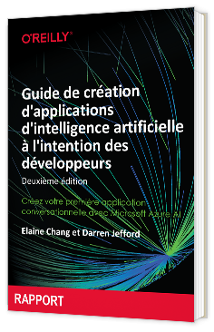 Livre blanc - Guide de création d'applications d'intelligence artificielle à l'intention des développeurs - Microsoft