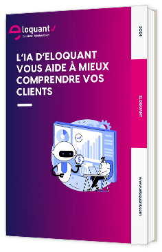 Livre blanc - "L'IA d'Eloquant vous aide à mieux comprendre vos clients" - Eloquant