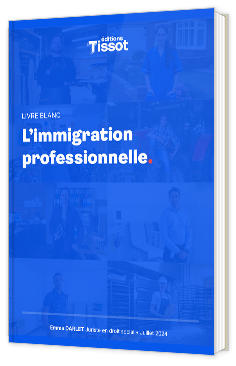 Livre blanc - "L’immigration professionnelle" - Editions Tissot 