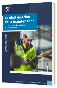 Livre blanc - "La digitalisation de la maintenance : La GMAO, l'outil stratégique de votre service ?" - B2O