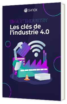 Livre blanc - "Smart Industry : les clés de l'industrie 4.0" - Synox