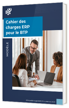 Livre blanc - "Modèle de cahier des charges ERP pour le BTP " - B2O