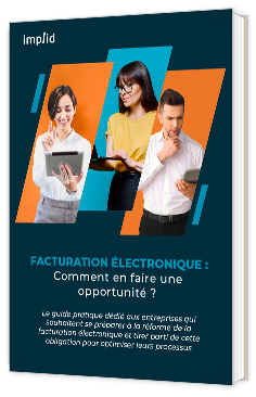 Livre blanc - "Facturation électronique : comment en faire une opportunité ?" - Implid