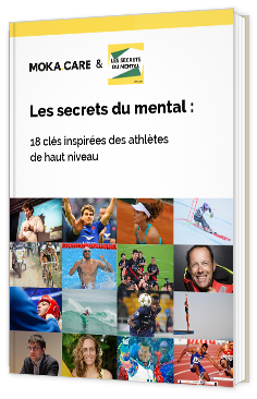 Livre blanc - "Les secrets du mental : 18 clés inspirées des athlètes de haut niveau" - Moka.care