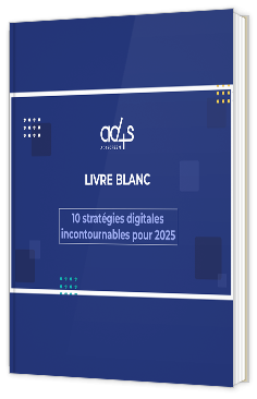 Livre blanc - "10 stratégies digitales incontournables pour 2025" - Ad4Screen