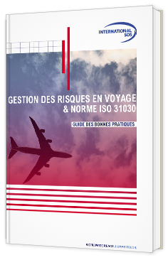 Livre blanc - "Gestion des risques en voyage et norme ISO 31030" - International SOS