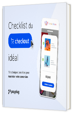 Livre blanc - "Checklist du checkout idéal" - Payplug