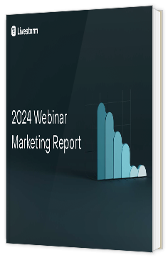 Livre blanc - "2024 Webinar Marketing Report" - Livestorm