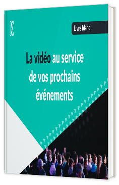 Livre blanc - "La vidéo au service de vos prochains événements" - Kannelle