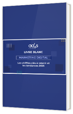 Livre blanc - "Marketing digital : Les chiffres clés à retenir et  les tendances 2025" - Ad4Screen 