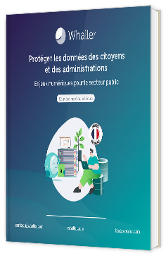 Livre blanc - "Protéger les données des citoyens : l’enjeu majeur du secteur public en 2025" - Whaller