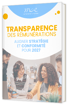 Livre blanc - "Transparence des rémunérations - Aligner stratégie et conformité pour 2027" - MCR Consultants