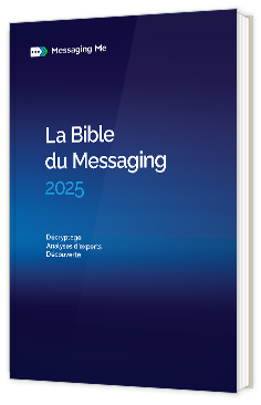 Livre blanc - "La Bible du Messaging 2025" - Messaging Me