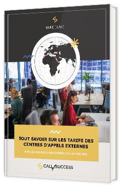 Livre blanc - "Tout savoir sur les tarifs des centres d'appels externes" - Call of Success