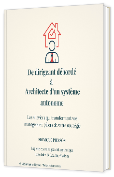 Livre blanc - "De dirigeant débordé à architecte d'un système autonome" - Monique PIERSON