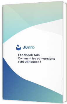 Facebook Ads : Comment les conversions sont attribuées ! 