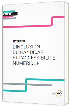 L'inclusion du handicap et l'accessibilité numérique